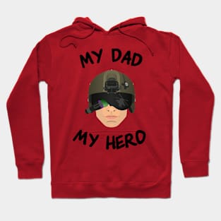 Gun Pilot - My Dad My Hero Hoodie